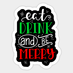 Eat drink and be merry Christmas gift Sticker